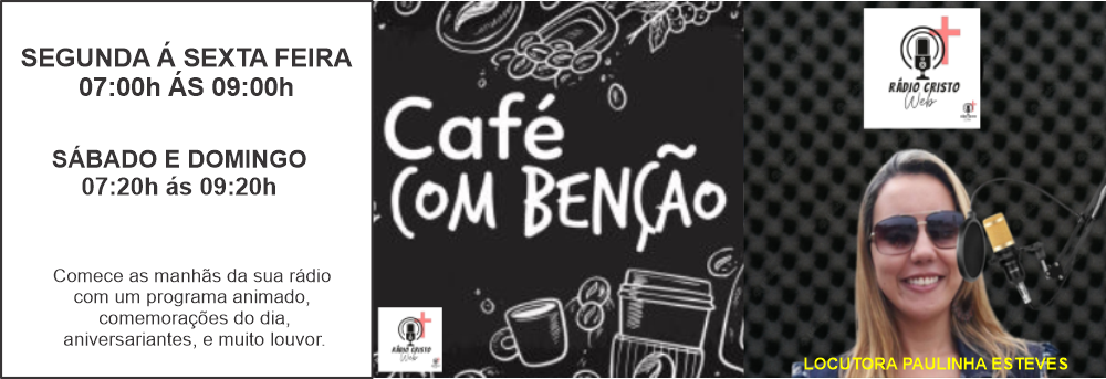 CAFÉ COM BENÇÃO